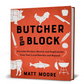 Butcher On The Block Cookbook - Beau Outfitters