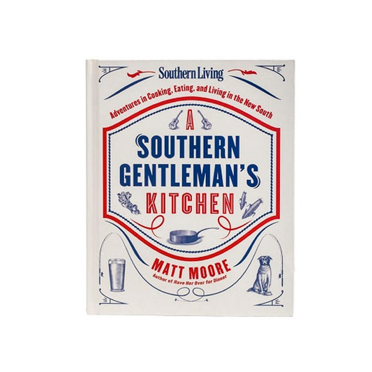Southern Gentleman's Kitchen Cookbook - Beau Outfitters